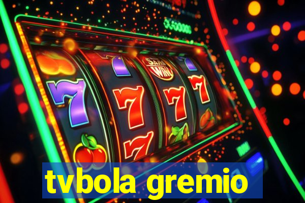 tvbola gremio