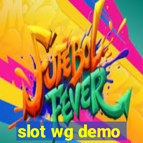 slot wg demo