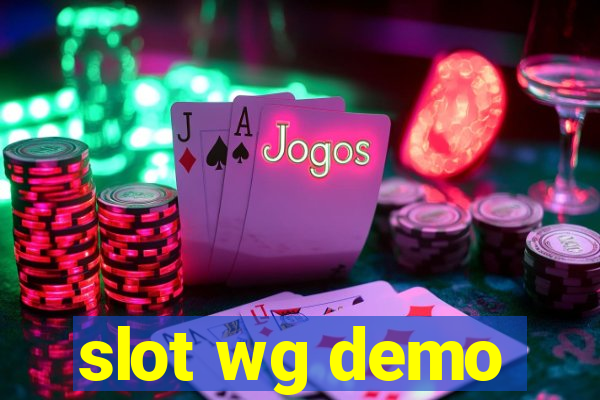 slot wg demo