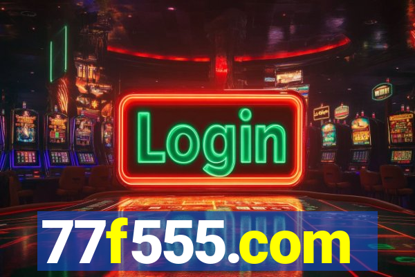 77f555.com