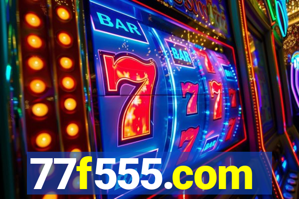 77f555.com