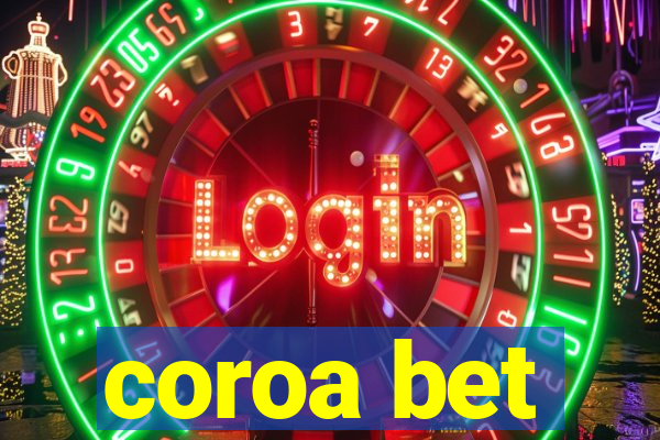 coroa bet