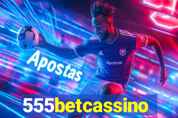 555betcassino