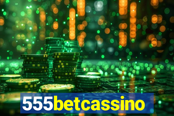 555betcassino