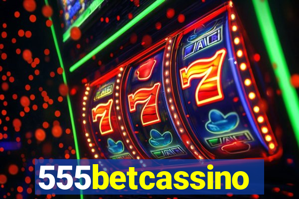555betcassino