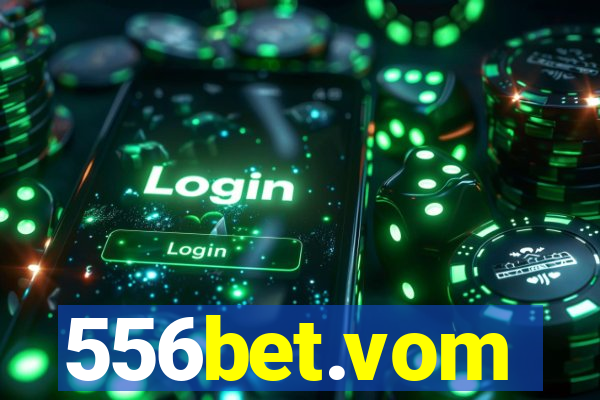 556bet.vom