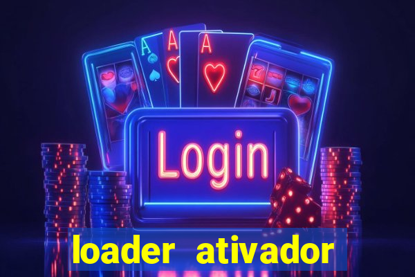 loader ativador windows 7