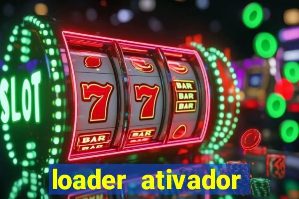 loader ativador windows 7