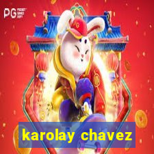 karolay chavez
