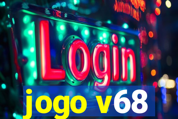 jogo v68