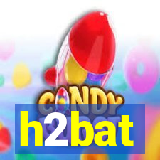 h2bat