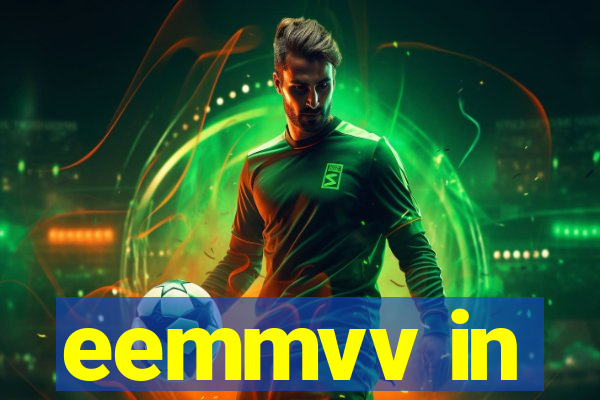 eemmvv in