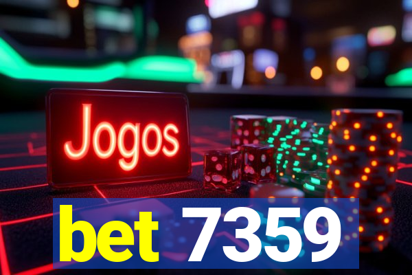 bet 7359