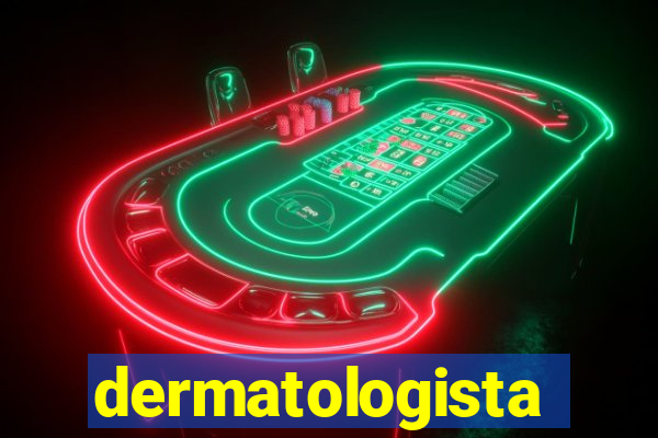 dermatologista quanto ganha