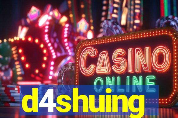 d4shuing