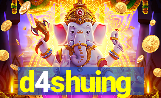 d4shuing