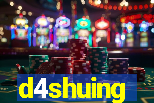 d4shuing