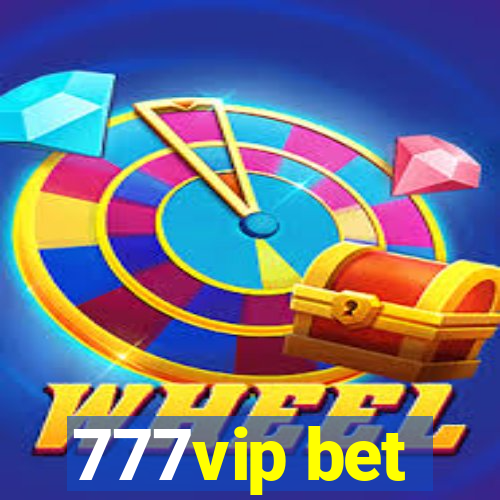 777vip bet