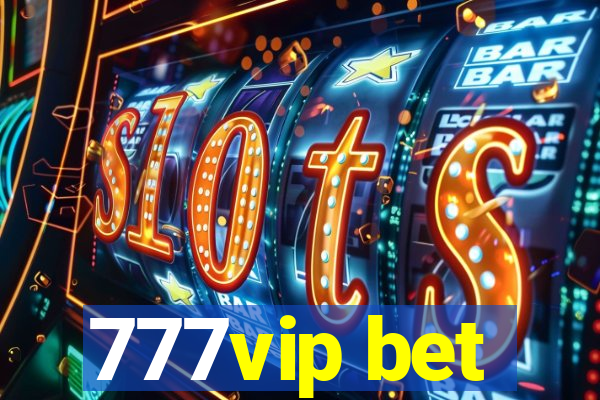 777vip bet