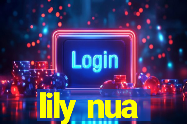 lily nua