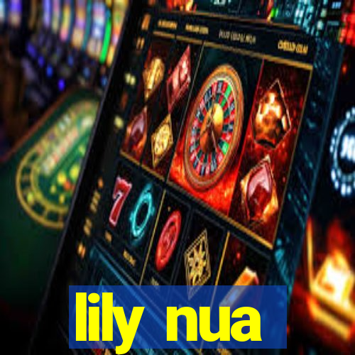 lily nua