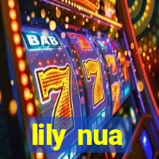 lily nua