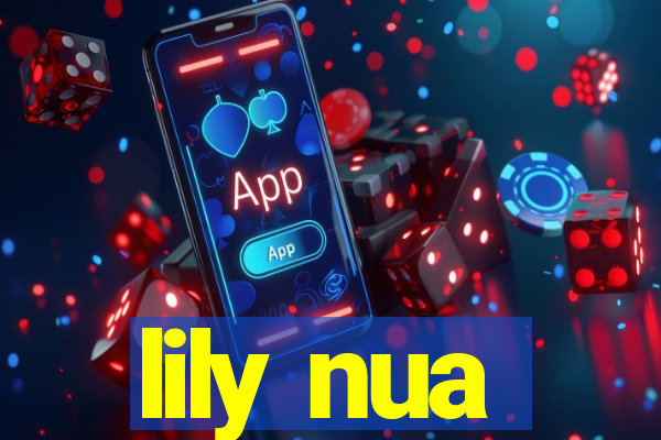lily nua