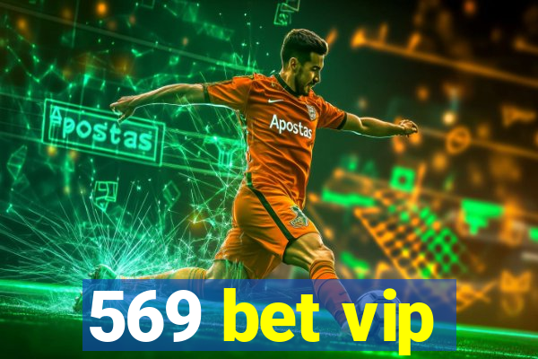 569 bet vip