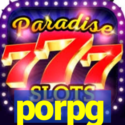 porpg
