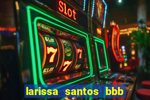 larissa santos bbb 23 pelada