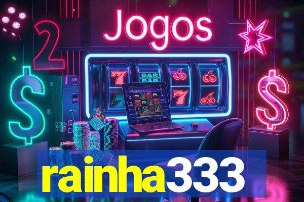 rainha333
