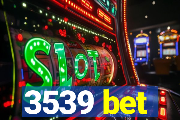 3539 bet