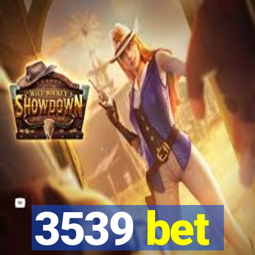3539 bet