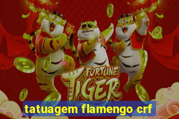 tatuagem flamengo crf