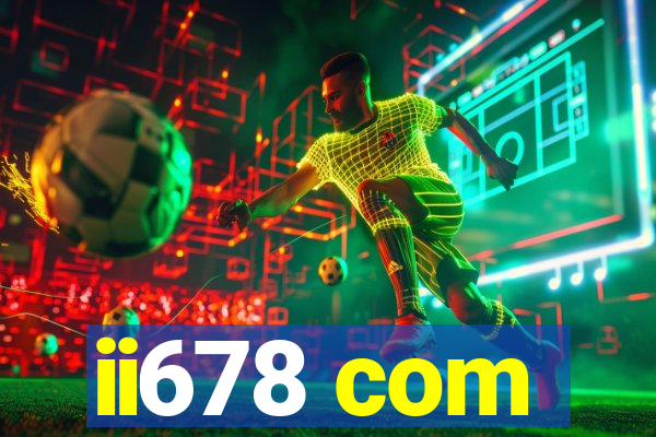 ii678 com