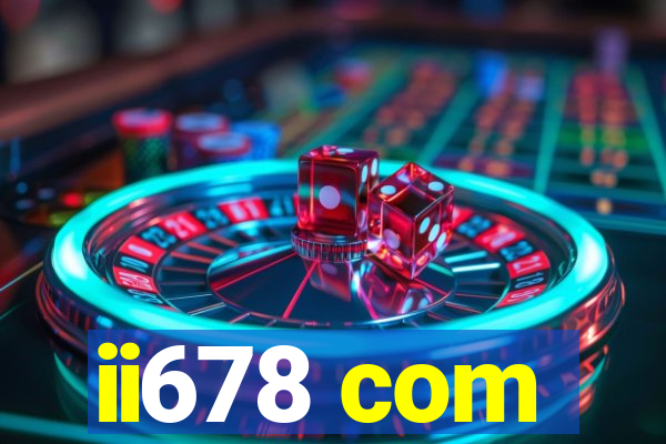 ii678 com