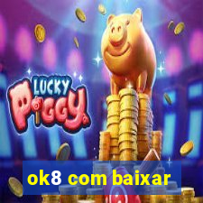 ok8 com baixar