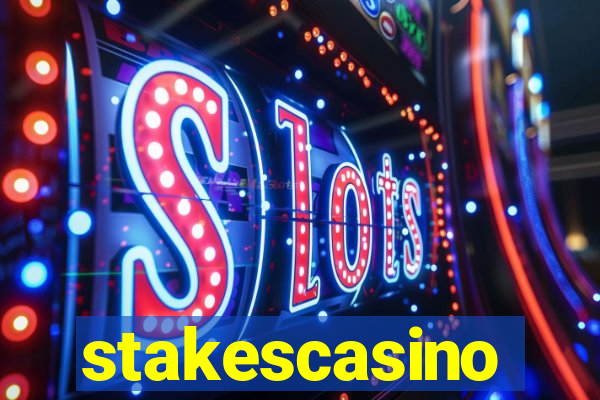 stakescasino