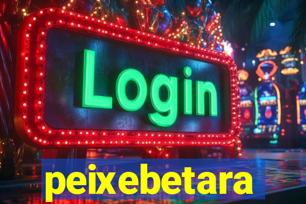 peixebetara