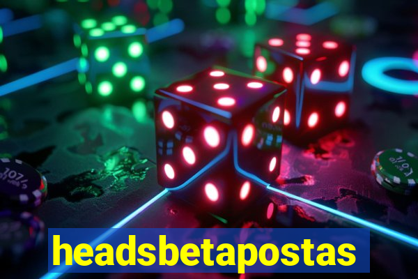 headsbetapostas