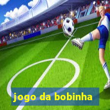 jogo da bobinha