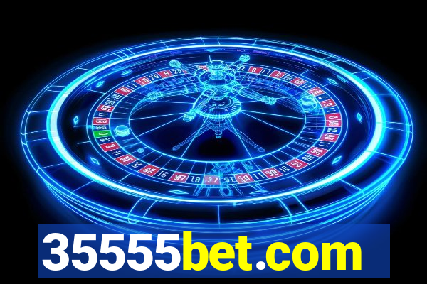 35555bet.com