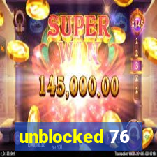 unblocked 76