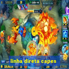 linha direta capes