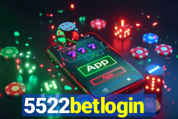5522betlogin