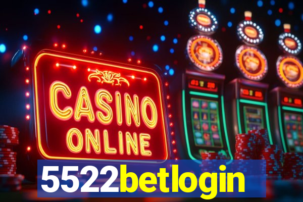 5522betlogin
