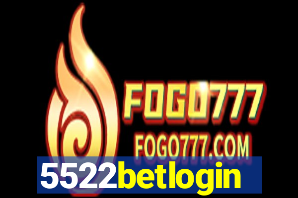 5522betlogin