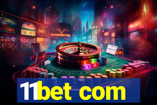 11bet com