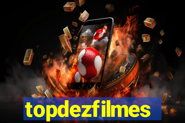 topdezfilmes