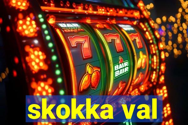 skokka val